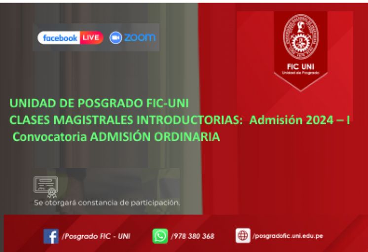 UNIDAD DE POSGRADO FIC-UNI: CLASES MAGISTRALES INTRODUCTORIAS GRATUITAS DIRIGIDAS A INTERESADOS EN SEGUIR ALGUNA MAESTRÍA: Fechas 12, 16 y 22 de Febrero