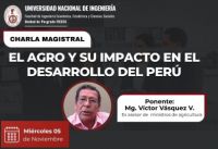 El Doctorado en Gobierno y Políticas Públicas de la FIEECS UNI te invita a esta charla magistral: El Agro y su Impacto en el Desarrollo del Perú | Fecha 05 de noviembre