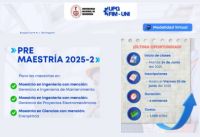 PRE-MAESTRIA UNIDAD DE POSGRADO FIM: ¡Última oportunidad para asegurar tu ingreso a la Pre-Maestría 2025-2!