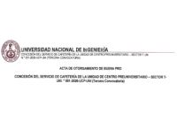 ACTA DE OTORGAMIENTO DE BUENA PRO &ndash; CONCESI&Oacute;N DEL SERVICIO DE CAFETER&Iacute;A DE LA UNIDAD DE CENTRO PREUNIVERSITARIO &ndash; SECTOR T- UNI. &deg; 001-2026-UCP-UNI (Tercera Convocatoria) de fecha 18 de marzo de 2026.