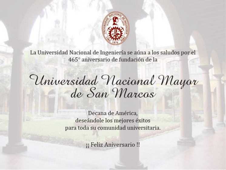 La UNI saluda a la UNMSM por su 465° Aniversario de fundación.