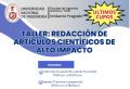 POSGRADO FIQT: TALLER: REDACCI&Oacute;N DE ART&Iacute;CULOS CIENT&Iacute;FICOS DE ALTO IMPACTO | INICIO: 14 de enero del 2026.