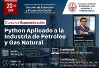 La Sección de Extensión y Proyección Social de la FIP les extiende una cordial invitación al Curso de Especialización: &quot;Python aplicado a la Ingeniería de Petróleo y Gas Natural&quot;, dirigida por el BSc. Enrique M. Ventura.| Inicio 20 de Julio