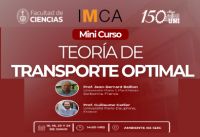En el marco de los 150 a&ntilde;os de aniversario de la Universidad Nacional de Ingenier&iacute;a,  la Facultad de Ciencias les invita a participar en el Mini Curso: &ldquo;Teor&iacute;a de Transporte  Optimal&rdquo; | Fechas 16, 18, 23 y 25 de Junio