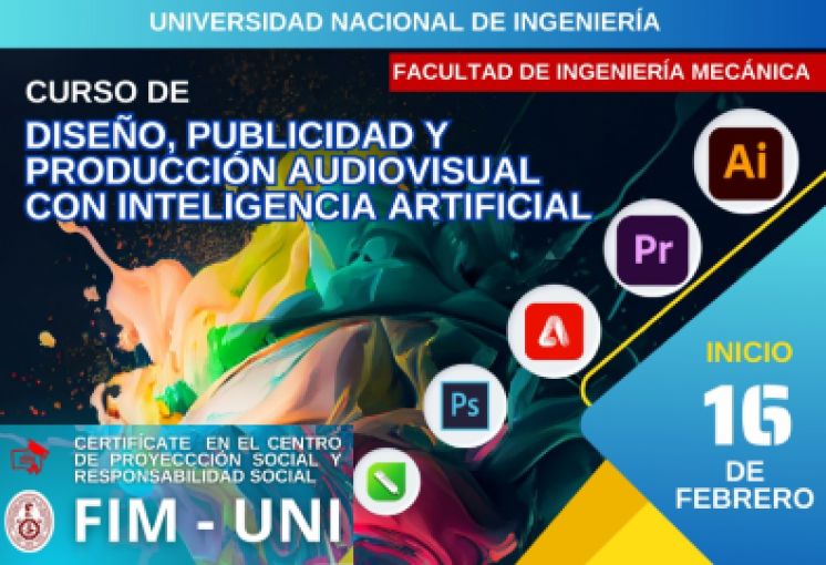 Proyección Social de la FIM organiza Cursos 2024 | ¡  El futuro del Diseño y Publicidad es la producción audiovisual con IA! | 16 de Febrero