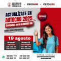 RSDS - UNI / ALUMNO UNI: Actual&iacute;zate en AutoCAD 2025 - Modalidad Presencial | Inicios 19 de Agosto