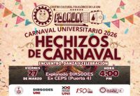CARNAVAL UNIVERSITARIO 2026: HECHIZOS DE CARNAVAL | FECHA 27 DE MARZO