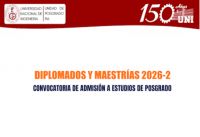 La Unidad de Posgrado de la FIA de la UNI ha programado la Convocatoria de Admisi&oacute;n 2026-II: Maestr&iacute;as y Diplomados | Cierre de Inscripciones 13 de Agosto