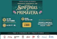 Unidad del Centro Cultural UNI invita al Concierto Sinfon&iacute;as de Primavera, a llevarse a cabo el 16 de octubre en el Gran Teatro UNI | Dirigido a la Comunidad UNI y P&uacute;blico Diverso