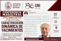 La Facultad de Ingenier&iacute;a de Petr&oacute;leo, Gas Natural y Petroqu&iacute;mica - UNI: Invita a la Conferencia Magistral &ldquo;Caracterizaci&oacute;n  Din&aacute;mica de Yacimientos &ndash; Interpretaci&oacute;n Avanzada de Pruebas de Presi&oacute;n  Transiente&rdquo; | Fecha 22 de setiembre