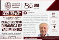 La Facultad de Ingenier&iacute;a de Petr&oacute;leo, Gas Natural y Petroqu&iacute;mica - UNI: Invita a la Conferencia Magistral &ldquo;Caracterizaci&oacute;n  Din&aacute;mica de Yacimientos &ndash; Interpretaci&oacute;n Avanzada de Pruebas de Presi&oacute;n  Transiente&rdquo; | Fecha 22 de setiembre