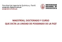 La Unidad de Posgrado de la FIQT de la UNI, ha programado las Convocatorias de Maestr&iacute;as, Doctorado 2026-II y Curso