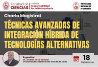 Evento Científico organizado por la Facultad de Ciencias-UNI: “Técnicas avanzadas de integración híbrida de Tecnologías  Alternativas” | Fecha 18 de setiembre