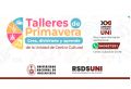 TALLERES DE PRIMAVERA - CENTRO CULTURAL UNI| FECHA DE INICIO 9 DE SETIEMBRE