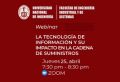 Seminario Web La Tecnolog&iacute;a de la Informaci&oacute;n y su impacto en la cadena de suministros | Fecha 25 de Abril