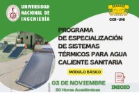 Centro de Energías Renovables-CER-UNI: PROGRAMA DE ESPECIALIZACIÓN EN SISTEMAS TÉRMICOS PARA AGUA CALIENTE SANITARIA-MODULO BÁSICO | Inicio 03 de Noviembre