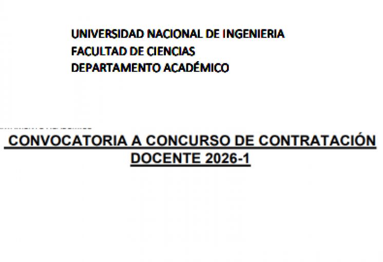 CONVOCATORIA A CONCURSO DE CONTRATACI&Oacute;N DOCENTE 2026-1 DE LA FC-UNI | RECEPCI&Oacute;N DE EXPEDIENTES HASTA EL 06 DE MARZO