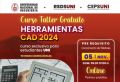 RSDSUNI: INVITACIÓN CURSO TALLER GRATUITO HERRAMIENTAS CAD 2024 | Inicio 05 de Noviembre