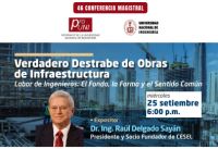 PROUNI invita a la Conferencia Magistral: “Verdadero Destrabe de Obras de Infraestructura” a cargo del Dr. Ing. Raúl Delgado Sayán, Presidente y Socio Fundador de CESEL.| Fecha 25 de Setiembre