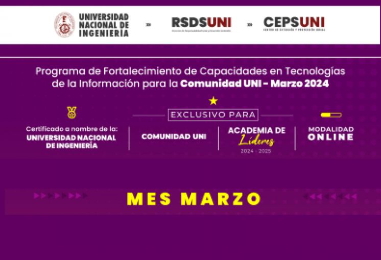 RSDS UNI / Cursos especializados / EXCLUSIVOS PARA LA COMUNIDAD UNI Y ACADEMIA DE LÍDERES 2024 - 2025 - MES MARZO