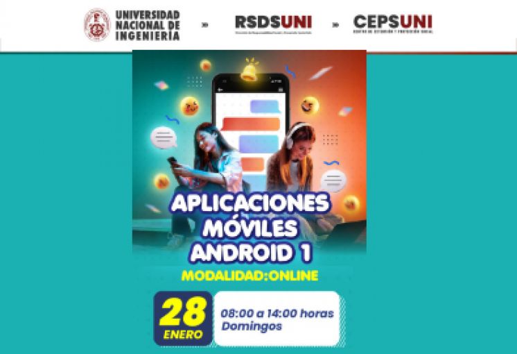 (CEPS - UNI) / Aplicaciones Móviles con Android I | Inicio 28 de Enero