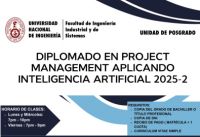 Unidad de Posgrado de la FIIS: Diplomado en Project management aplicando Inteligencia Artificial 2025-2 | Inicio de Clases 01 de Setiembre