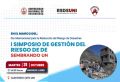 La Dirección de Responsabilidad Social y Desarrollo Sostenible invita a la comunidad UNI y al público en general, al I SIMPOSIO DE GESTIÓN DEL RIESGO DE DESASTRES: SEMBRANDO UNA CULTURA DE LA PREVENCIÓN.| 31 de Octubre