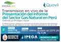 Transmisión en vivo de la Presentación  del Informe del Sector Gas Natural en Perú