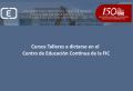 Cursos Talleres a dictarse en el Centro de Educaci&oacute;n Cont&iacute;nua de la FIC | Mes de Junio 2026