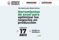 CEPS: INVITACI&Oacute;N VIII Seminario Web 2024: HERRAMIENTAS DE EXCEL PARA OPTIMIZAR LOS NEGOCIOS EN PRODUCCI&Oacute;N / 17 de agosto