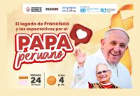 Invitación de la Dirección de Responsabilidad Social y Desarrollo Sostenible: EL LEGADO DE FRANCISCO Y LAS EXPECTATIVAS POR EL PAPA PERUANO | Fecha 24 de Mayo