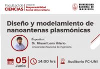 Evento Científico organizado por la Facultad de Ciencias - UNI: “Diseño y modelamiento de nanoantenas plasmónicas” | Fecha 05 de Junio