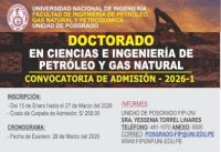 La Unidad de Posgrado de la FIPGNP se encuentra realizando una Convocatoria de Admisi&oacute;n 2026-1 para el Programa de Doctorado en Ciencias e Ingenier&iacute;a de Petr&oacute;leo y Gas Natural | Inscripciones hasta el 27 de Marzo del 2026