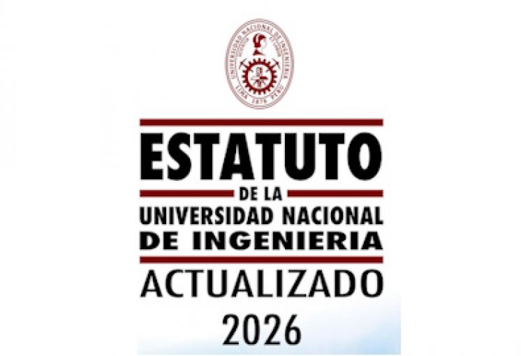 ESTATUTO DE LA UNIVERSIDAD NACIONAL DE INGENIER&Iacute;A UNI ACTUALIZADO 2026