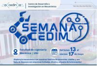 El Centro de Desarrollo e Investigaciòn en Mecatrònica (CEDIM) de la FIM invita al evento: &quot;SEMANA CEDIM&quot; a llevarse a cabo del 13 al 17 de Mayo