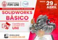 Curso: SOLIWORKS BÁSICO. | Inicio: sábado 29 de  de abril 2023