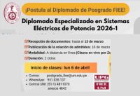 Diplomado Especializado en Sistemas El&eacute;ctricos de Potencia 2026-1 | Recepci&oacute;n de Documentos hasta el 13 de Marzo | Inicio de Clases 06 de Abril