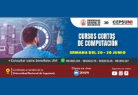CEPS - UNI, / Cursos cortos de computación - semana del 20 AL 30 DE JUNIO