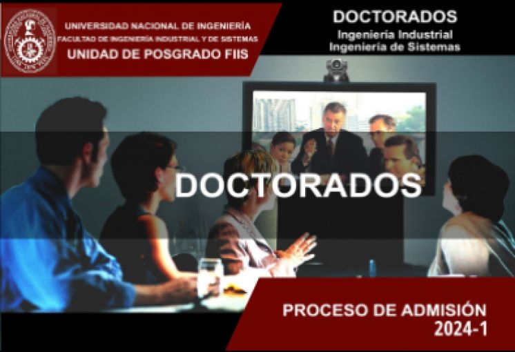 PROCESO DE ADMISIÓN DOCTORADO FIIS 2024-1  / INSCRIPCIONES HASTA EL 20 DE MARZO DEL 2024