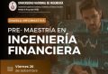 Te invitamos a nuestra Charla Informativa sobre la Pre-Maestría en Ingeniería Financiera de la Facultad de Ingeniería Económica, Estadística y Ciencias Sociales - FIEECS - UNI | Fecha 26 de Setiembre