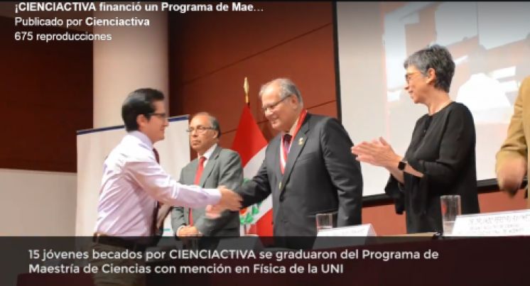 15 J&oacute;venes becados por CIENCIACTIVA se graduaron del Programa de Maestr&iacute;a de Ciencias con mensi&oacute;n en F&iacute;sica de la UNI