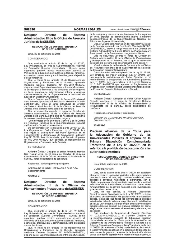 Precisan alcances de la “Guía para la Adecuación de Gobierno de las Universidades Públicas al amparo de la Primera Disposición Complementaria Transitoria de la Ley N° 30220”, en lo referido a la prohibición de postulación a las autoridades interinas