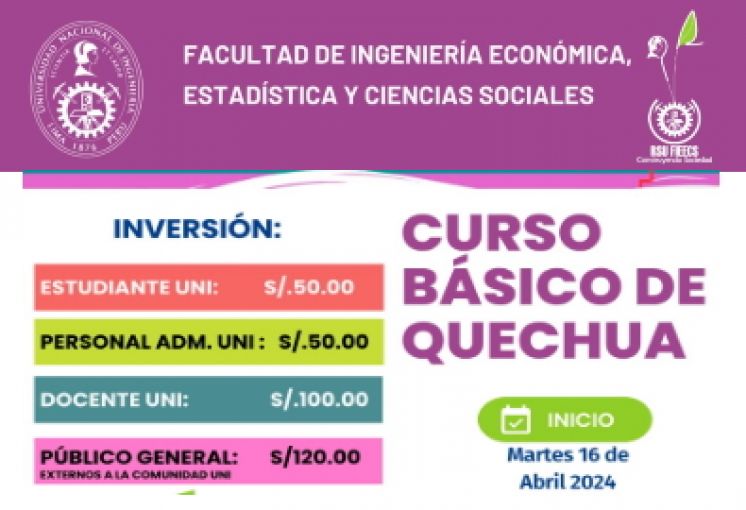 La Unidad de Responsabilidad Social Universitaria de la FIEECS desea fomentar la inclusión lingüística y cultural del idioma Quechua a través del Curso de Quechua Básico. | Inicio 16 de Abril