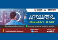 CEPS - UNI / Cursos cortos de computación - semana del 13 - 22 JULIO