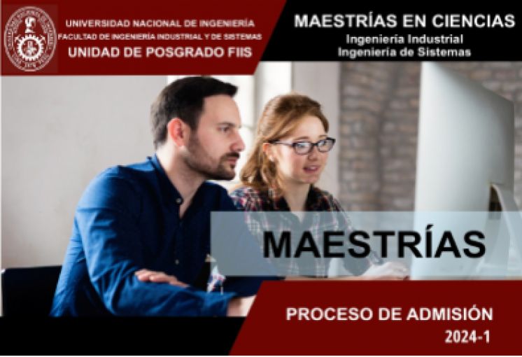 PROCESO DE ADMISIÓN MAESTRÍA FIIS 2024-1  / INSCRIPCIONES HASTA EL 13 DE MARZO DEL 2024