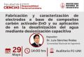 Evento Científico: “Fabricación y caracterización de electrodos a base de composites carbón activado-ZnO y su aplicación de en la desalinización del agua mediante desionización capacitiva”. | Fecha 29 de Mayo