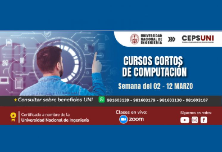 (CEPS - UNI) / Cursos cortos de computación - semana del 24 Febrero - 02 Marzo