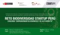 Lanzamiento del RETO BIODIVERSIDAD STARTUP PERÚ Concurso “Emprendimientos Dinámicos y de Alto Impacto”,