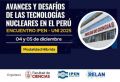 Encuentro IPEN-UNI 2025: &ldquo;Avances y desaf&iacute;os de las tecnolog&iacute;as nucleares en el Per&uacute;&rdquo; | Registro de participantes hasta el 05 de Diciembre