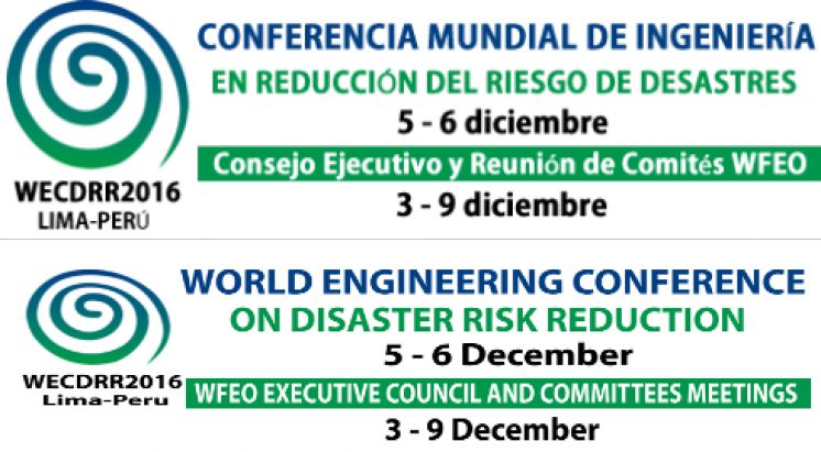 CONFERENCIA MUNDIAL DE INGENIERÍA EN REDUCCIÓN DEL RIESGO DE DESASTRES (WECDRR2016)